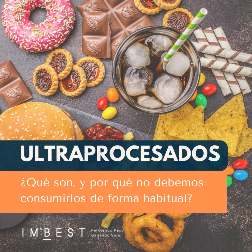 Ultrapocesados qué son y como afectan a nuestra salud por IMBEST Unidad de obesidad y endoscopia bariátrica
